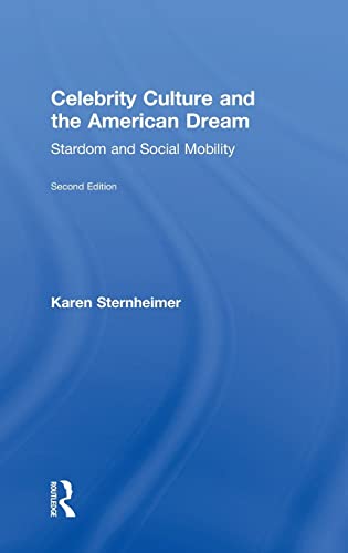 Beispielbild fr Celebrity Culture and the American Dream: Stardom and Social Mobility zum Verkauf von Chiron Media