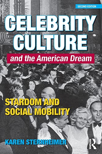 Stock image for Celebrity Culture and the American Dream: Stardom and Social Mobility for sale by Textbooks_Source