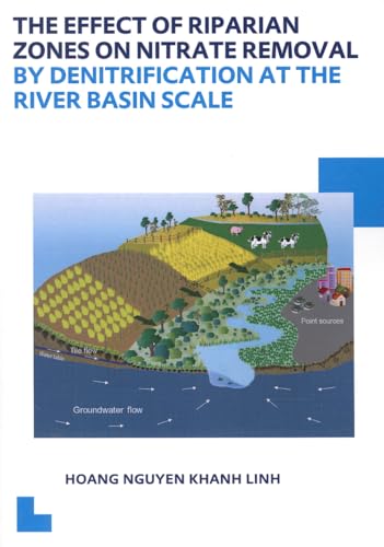 Beispielbild fr The Effect of Riparian Zones on Nitrate Removal by Denitrification at the River Basin Scale zum Verkauf von Blackwell's