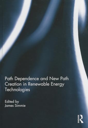 Beispielbild fr Path Dependence and New Path Creation in Renewable Energy Technologies zum Verkauf von Chiron Media