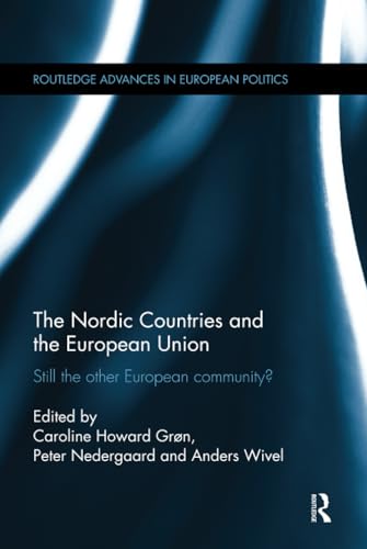 Stock image for The Nordic Countries and the European Union: Still the other European community? (Routledge Advances in European Politics) for sale by Chiron Media