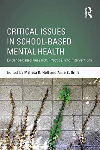 Beispielbild fr Critical Issues in School-based Mental Health: Evidence-based Research, Practice, and Interventions zum Verkauf von Blackwell's