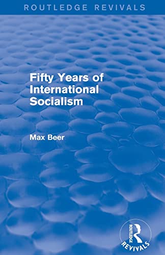 Stock image for Fifty Years of International Socialism (Routledge Revivals) for sale by Blackwell's