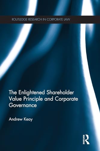 9781138025226: The Enlightened Shareholder Value Principle and Corporate Governance (Routledge Research in Corporate Law)