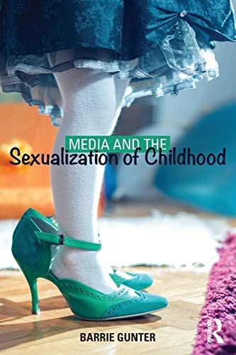 Beispielbild fr Media and the Sexualization of Childhood zum Verkauf von Better World Books