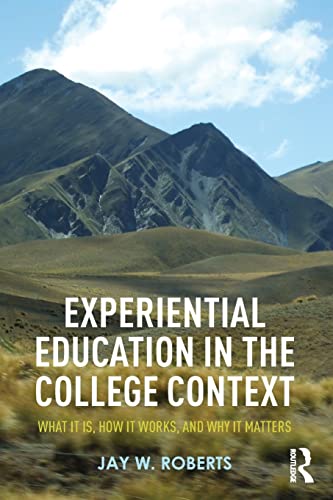 9781138025608: Experiential Education in the College Context