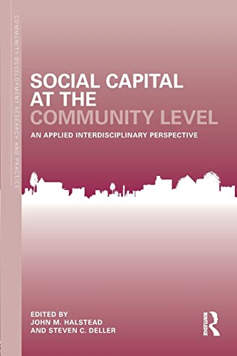 Stock image for Social Capital at the Community Level: An Applied Interdisciplinary Perspective (Community Development Research and Practice Series) for sale by Chiron Media