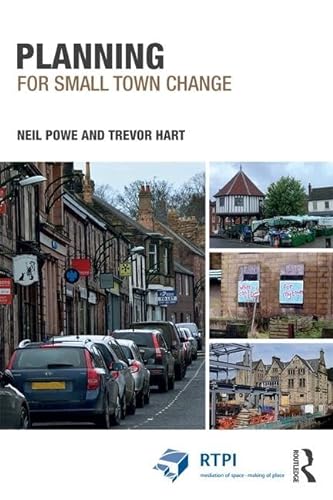 Imagen de archivo de Planning for Small Town Change (RTPI Library Series) a la venta por Chiron Media