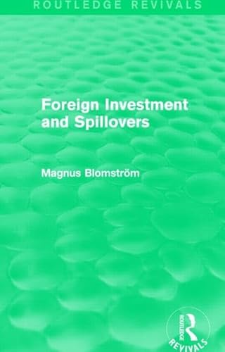 Beispielbild fr Foreign Investment and Spillovers (Routledge Revivals) zum Verkauf von Chiron Media