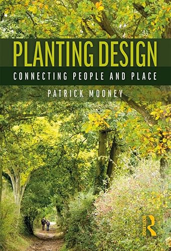 9781138026032: Planting Design: Connecting People and Place