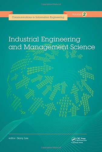 9781138026476: Industrial Engineering and Management Science: Proceedings of the 2014 International Conference on Industrial Engineering and Management Science (IEMS ... (Communications in Information Engineering)