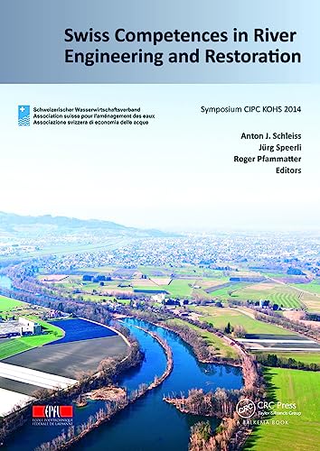 9781138026766: Swiss Competences in River Engineering and Restoration