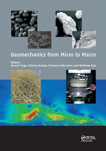 9781138027077: Geomechanics from Micro to Macro: Proceedings of the Tc105 Issmge International Symposium on Geomechanics from Micro to Macro, Cambridge, Ik, 1-3 September 2014