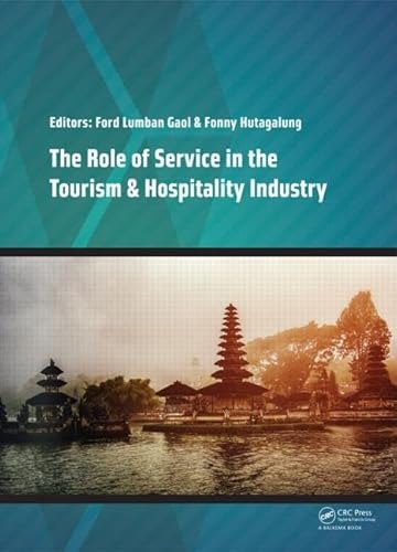 Stock image for The Role of Service in the Tourism & Hospitality Industry: Proceedings of the Annual International Conference on Management and Technology in . Melia, Jakarta, Indonesia, 23-24 August 2014 for sale by Chiron Media