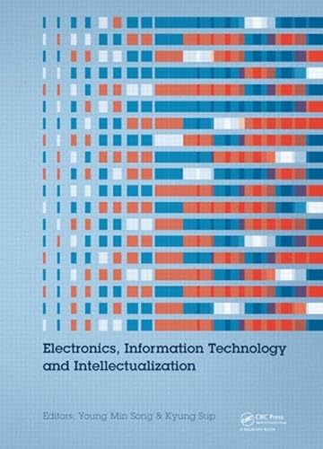 Stock image for Electronics, Information Technology and Intellectualization: Proceedings of the International Conference EITI 2014, Shenzhen, China, 16-17 August 2014 for sale by Chiron Media