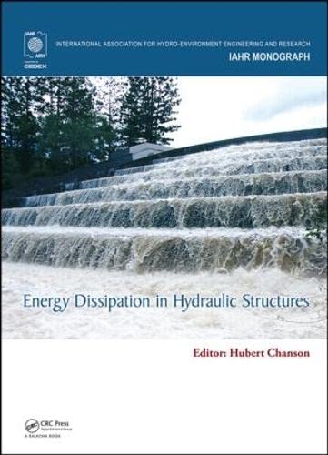 Imagen de archivo de Energy Dissipation in Hydraulic Structures a la venta por THE SAINT BOOKSTORE