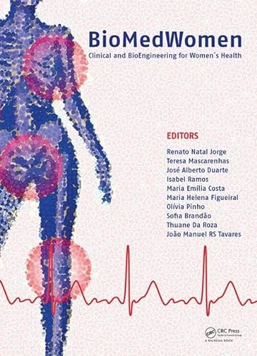 Stock image for BioMedWomen: Proceedings of the International Conference on Clinical and BioEngineering for Women's Health (Porto, Portugal, 20-23 June, 2015) for sale by Chiron Media
