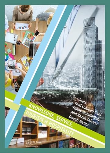 Stock image for Knowledge, Service, Tourism & Hospitality: Proceedings of the Annual International Conference on Management and Technology in Knowledge, Service, . 2015), Bandung, Indonesia, 1-2 August 2015 for sale by Chiron Media