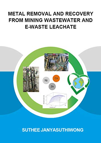 Stock image for Metal Removal and Recovery from Mining Wastewater and E-Waste Leachate for sale by Blackwell's
