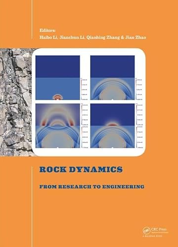 9781138029538: Rock Dynamics: From Research to Engineering: Proceedings of the 2nd International Conference on Rock Dynamics and Applications