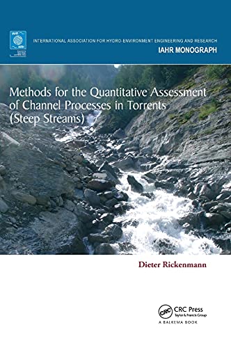 9781138029613: Methods for the Quantitative Assessment of Channel Processes in Torrents (Steep Streams) (IAHR Monographs)