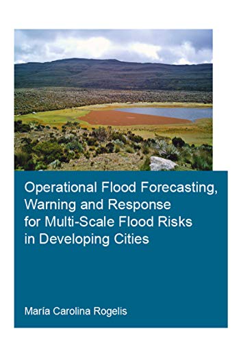 Imagen de archivo de Operational Flood Forecasting, Warning and Response for Multi-Scale Flood Risks in Developing Cities a la venta por Blackwell's