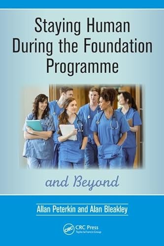 Stock image for Staying Human During the Foundation Programme and Beyond for sale by Blackwell's