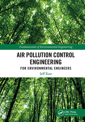 Stock image for Air Pollution Control Engineering for Environmental Engineers (Fundamentals of Environmental Engineering) for sale by Chiron Media