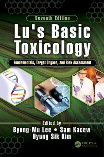 Stock image for Lu's Basic Toxicology: Fundamentals, Target Organs, And Risk Assessment, Seventh Edition for sale by Romtrade Corp.
