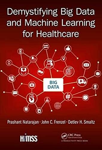 9781138032637: Demystifying Big Data and Machine Learning for Healthcare