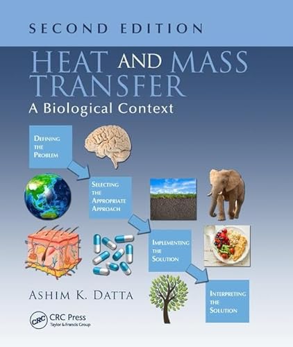 Beispielbild fr Heat and Mass Transfer: A Biological Context, Second Edition zum Verkauf von Textbooks_Source