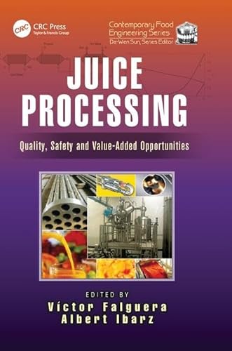 9781138033740: Juice Processing: Quality, Safety and Value-Added Opportunities (Contemporary Food Engineering)