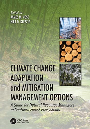 Stock image for Climate Change Adaptation and Mitigation Management Options: A Guide for Natural Resource Managers in Southern Forest Ecosystems for sale by Blackwell's