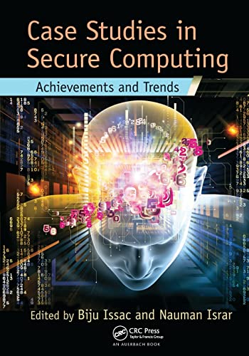 Beispielbild fr Case Studies in Secure Computing: Achievements and Trends zum Verkauf von Blackwell's