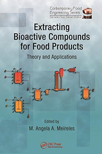 Stock image for Extracting Bioactive Compounds for Food Products: Theory and Applications (Original Price  168.00) for sale by SMASS Sellers