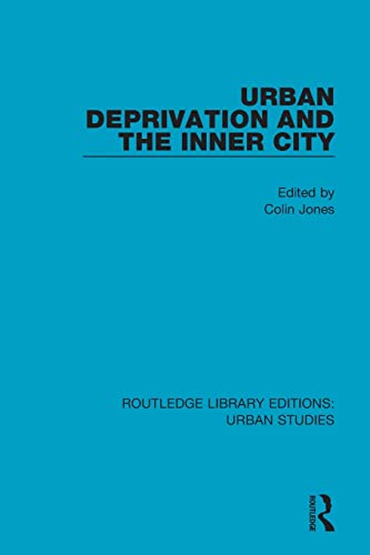 Stock image for Urban Deprivation and the Inner City (Routledge Library Editions: Urban Studies) for sale by Chiron Media