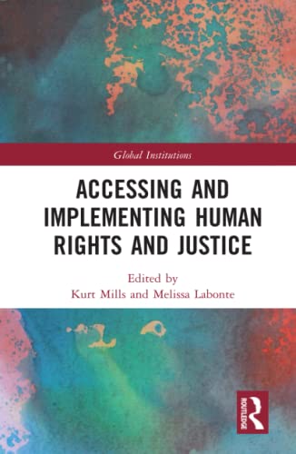 Beispielbild fr Accessing and Implementing Human Rights and Justice zum Verkauf von Blackwell's