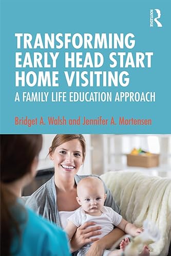 Stock image for Transforming Early Head Start Home Visiting for sale by Blackwell's