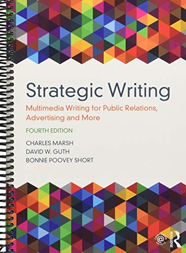 Beispielbild fr Strategic Writing: Multimedia Writing for Public Relations, Advertising and More zum Verkauf von BooksRun