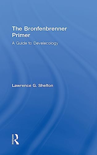 Stock image for The Bronfenbrenner Primer: A Guide to Develecology for sale by SatelliteBooks