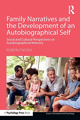 Stock image for Family Narratives and the Development of an Autobiographical Self: Social and Cultural Perspectives on Autobiographical Memory (Essays in Developmental Psychology) for sale by HPB-Red