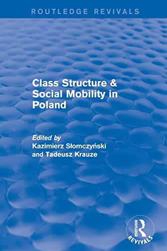 Stock image for Class Structure and Social Mobility in Poland for sale by Blackwell's