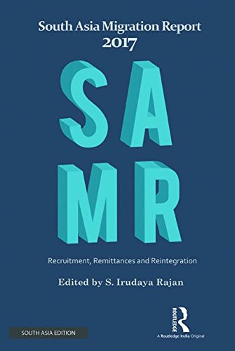 Imagen de archivo de South Asia Migration Report 2017: Recuitment, Remittances and Reintegration S. Irudaya Rajan a la venta por medimops