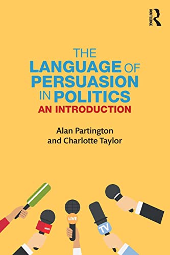 Beispielbild fr The Language of Persuasion in Politics zum Verkauf von BooksRun