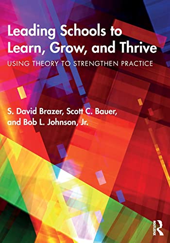 9781138039100: Leading Schools to Learn, Grow, and Thrive