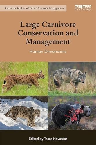 Stock image for Large Carnivore Conservation and Management: Human Dimensions (Earthscan Studies in Natural Resource Management) for sale by HPB-Red