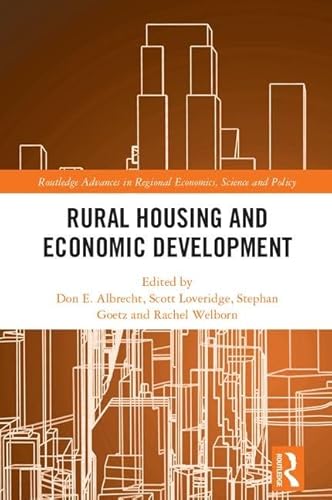 Stock image for Rural Housing and Economic Development (Routledge Advances in Regional Economics, Science and Policy) for sale by Books From California