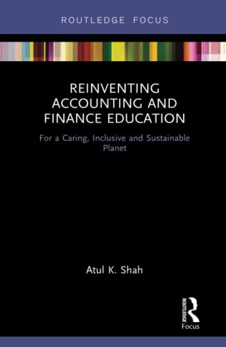 Stock image for Reinventing Accounting and Finance Education (Routledge Focus on Economics and Finance) for sale by GF Books, Inc.