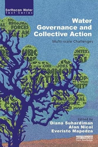Beispielbild fr Water Governance and Collective Action: Multi-scale Challenges zum Verkauf von Revaluation Books