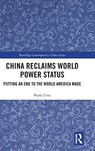 Stock image for China Reclaims World Power Status: Putting an end to the world America made for sale by Chiron Media